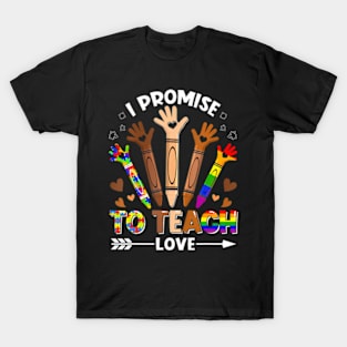 To Teach Love Autism Black History LGBT Pride T-Shirt